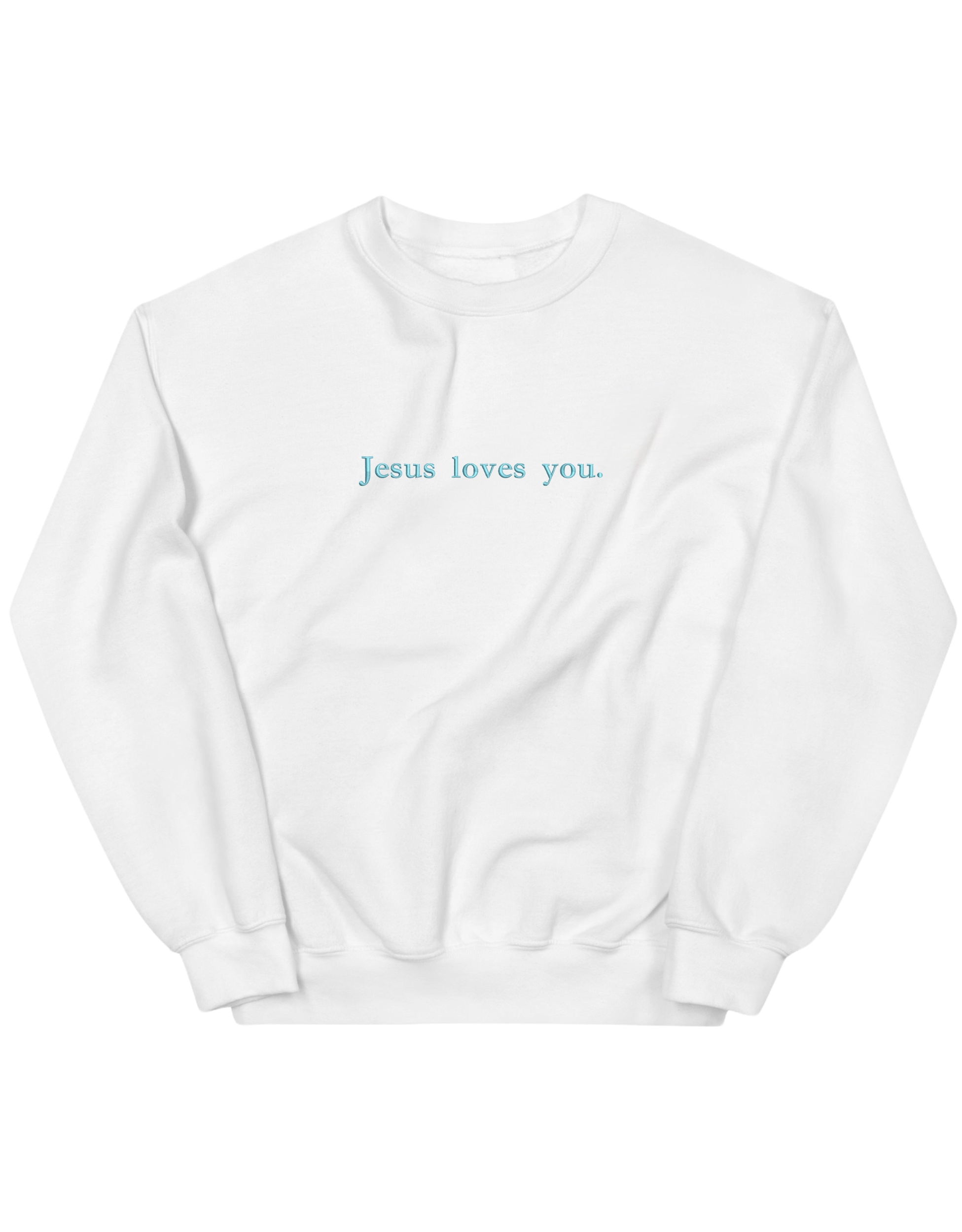 Jesus loves you sweatshirt