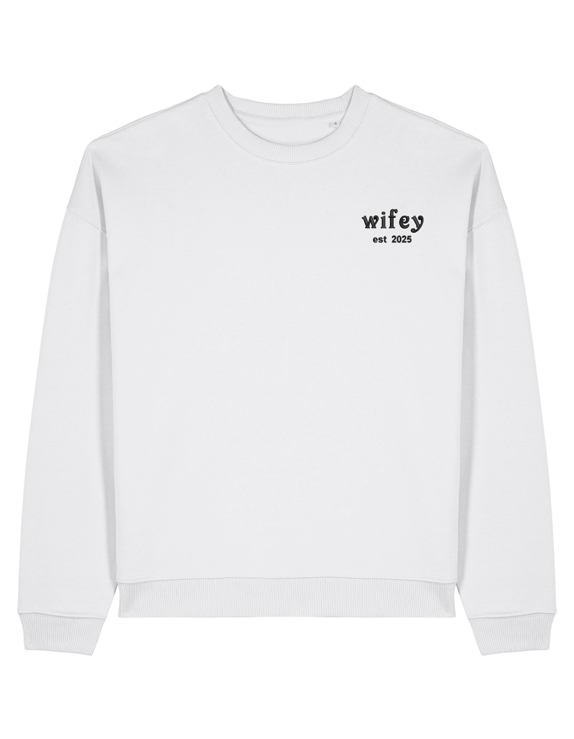 Wifey sweatshirt